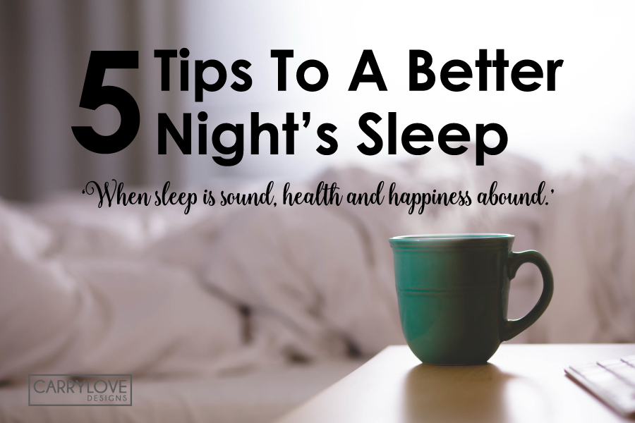5 Tips to a Better Night's Sleep