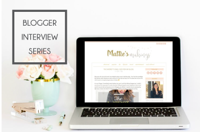 Blogger Interview Series Mattie's Makings
