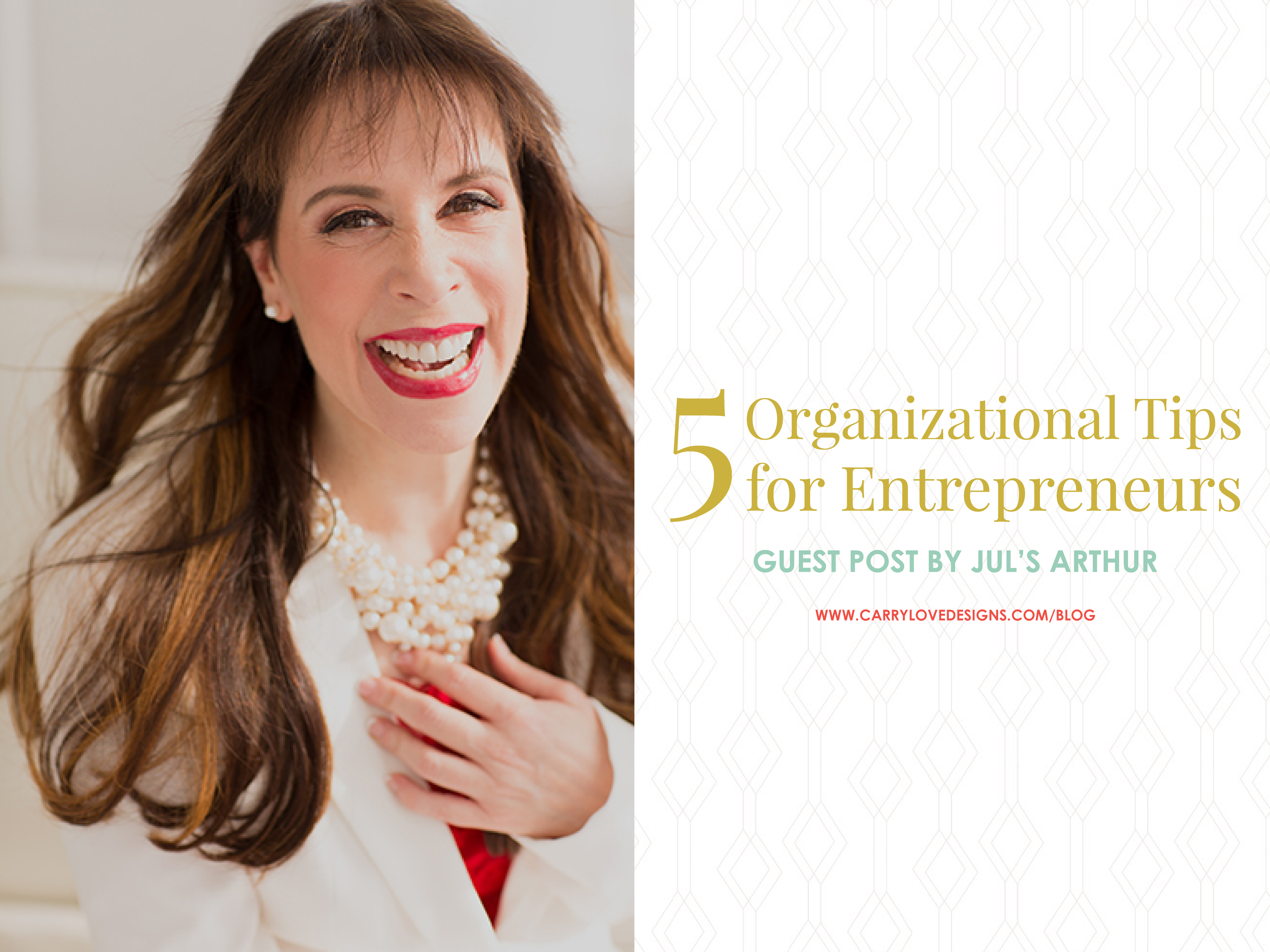 5 Organizational Tips For Entrepreneurs by Jul's Arthur