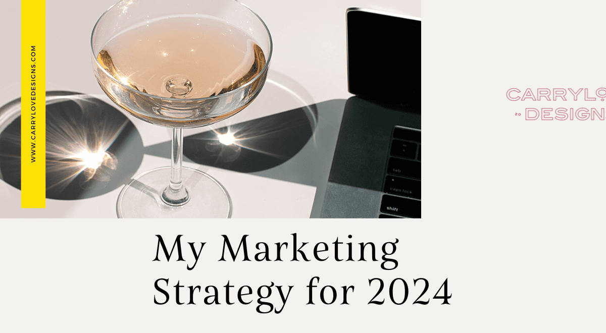 My Marketing Strategy for 2024